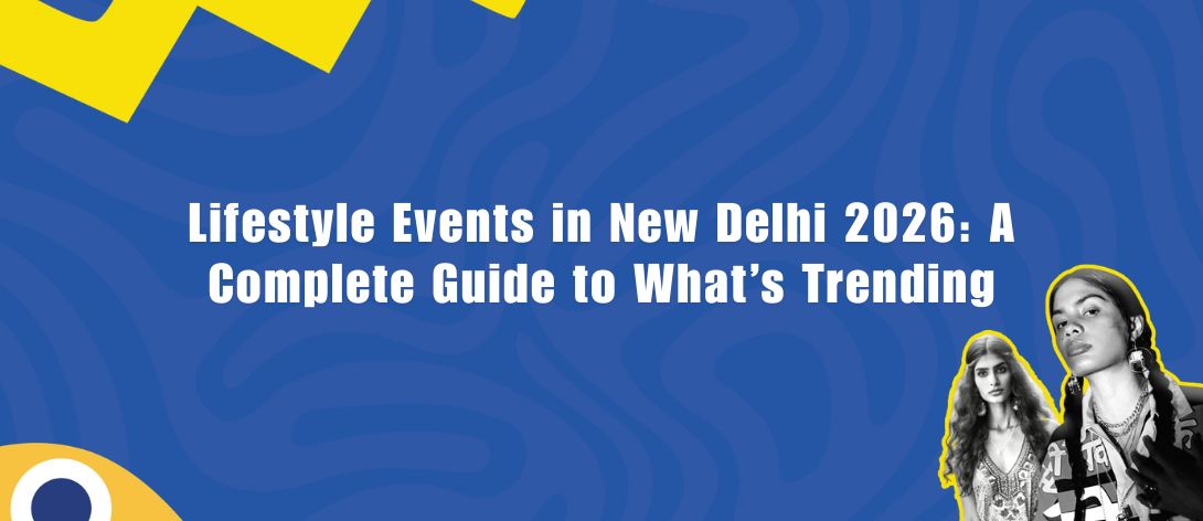 lifestyle event in delhi